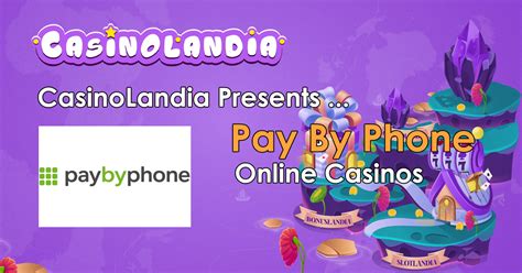 top casinos pay by phone|Pay By Phone Casinos—Play at Top Mobile Billing Sites.